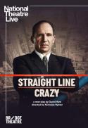 National Theater Live: Straight Line Crazy
