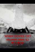 When Doves Cry