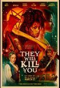 They Will Kill You XF