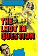 The Lady In Question