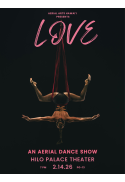 LOVE - An Aerial Dance Show