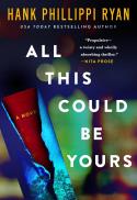Hank Phillippi Ryan: "All This Could Be Yours"