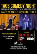 Taos Comedy Night w/ Casey Skinner David Uhlfelder