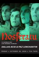 Nosferatu w/ Live Original Score by Dallas Acid &