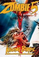 Doctor Butcher MD/Killing Birds aka Zombie 5