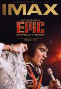 EPiC: Elvis Presley in Concert - IMAX Experience