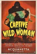 Captive Wild Woman/Jungle Woman/Dead Man's Eyes
