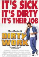 Dirty Work/Screwed