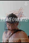 fiume o morte