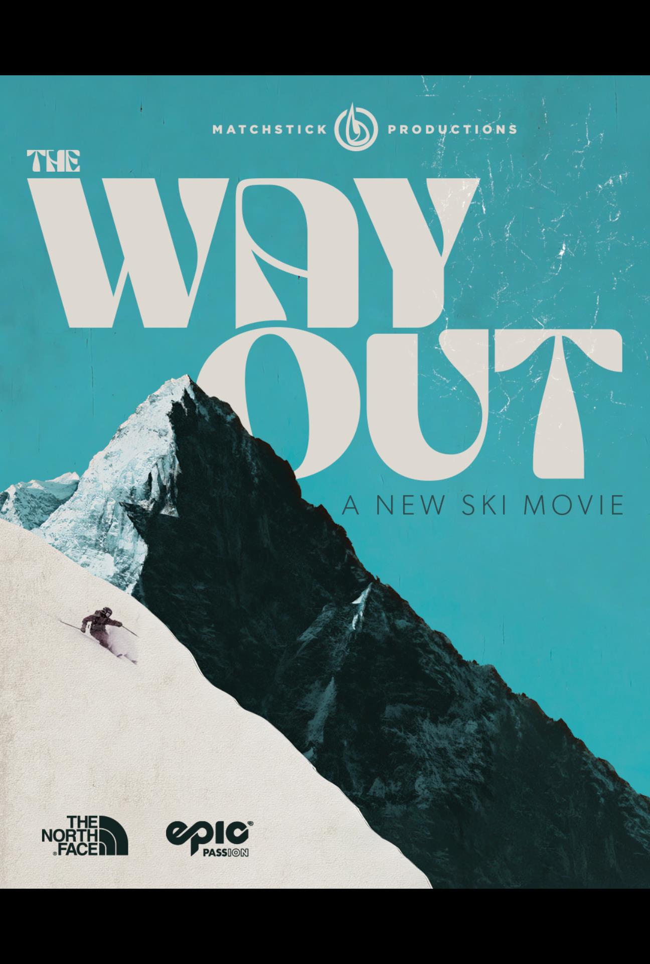 Matchstick Productions "The Way Out" (VIP ACCESS) poster