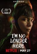 I'm No Longer Here + Q&A