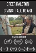 Greer Ralston - Giving It All To Art