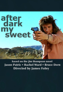 After Dark, My Sweet 35MM