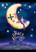 The Ember Knight Show