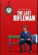 The Last Rifleman