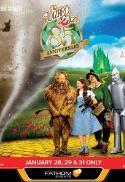 The Wizard of Oz 85th Anniversary 
