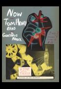 LIVE MUSIC: Now, Tom Henry Band, Good Dog Nigel