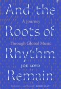 And the Roots of Rhythm Remain w/Joe Boyd