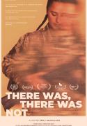 THERE WAS, THERE WAS NOT