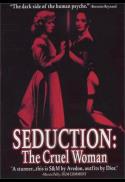 Seduction: The Cruel Woman