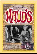 Last Call at Maud’s