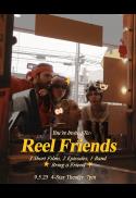 Film By Friends: REEL FRIENDS