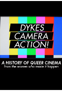 Dykes, Camera, Action!