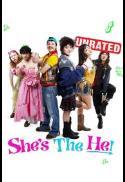 She's the He!