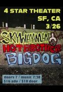 LIVE MUSIC: Skyway Man, Hot Brother, Big Dog Dana