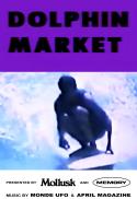 Dolphin Market with LIVE MUSIC (April Mag & more)