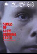 Songs of Slow Burning Earth