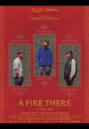 A Fire There