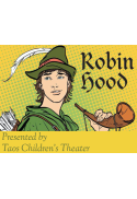Taos Children's Theater Presents: Robin Hood