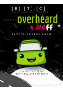 BTC Presents: Overheard In Banff