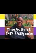 TherActivist: They/Them/Theirs